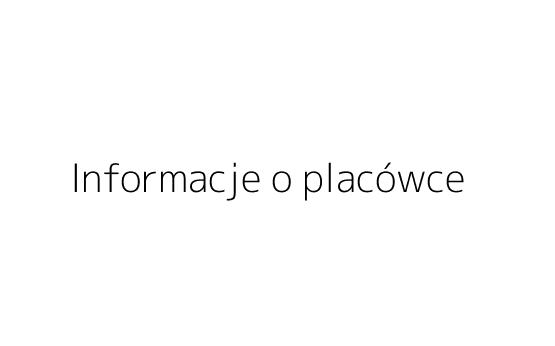 Informacje o placówce